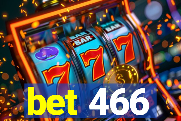 bet 466